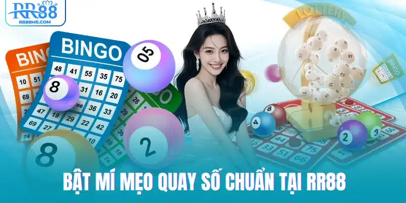 Bật mí mẹo quay số chuẩn tại RR88